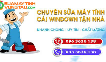Cài win tại nhà Vũng Tàu